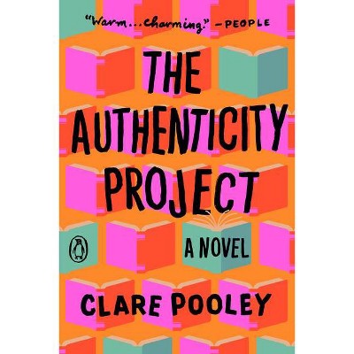 Authenticity Project - by Clare Pooley (Paperback)