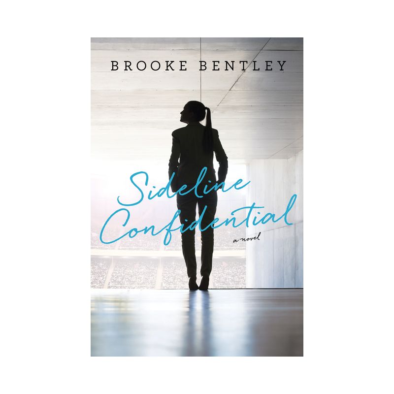 Sideline Confidential - by  Brooke Bentley (Paperback), 1 of 2
