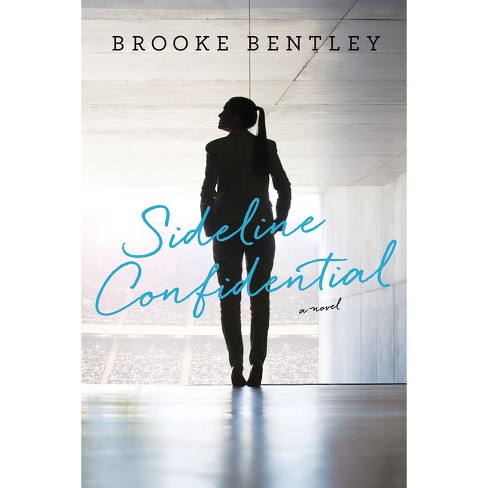 Sideline Confidential - by  Brooke Bentley (Paperback) - image 1 of 1