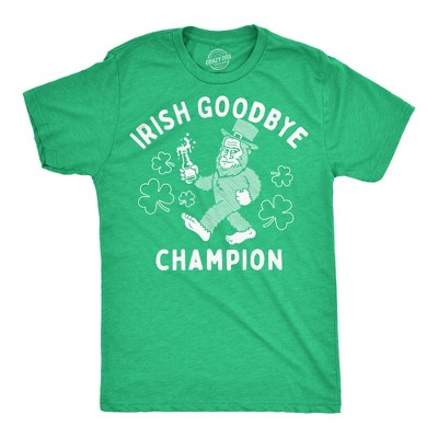 Mens Funny T Shirts Green Goodbye Champion Sarcastic St Patricks Day Graphic Novelty Tee For Men - Crazy Dog Men's T Shirt