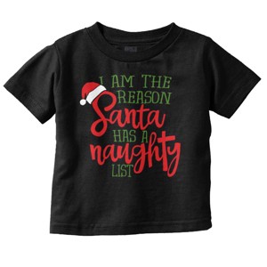 The Reason Santa Has A Naughty List Toddler Baby Graphic T Shirt Brisco Brands - 1 of 4