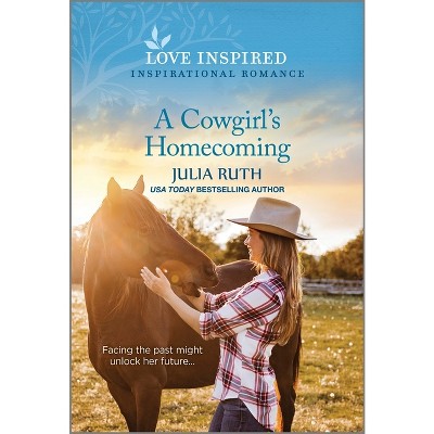 A Cowgirl's Homecoming - (Four Sisters Ranch) by  Julia Ruth (Paperback)