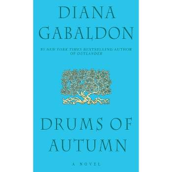 Drums of Autumn - (Outlander) by  Diana Gabaldon (Paperback)