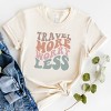 Simply Sage Market Travel More Worry Less Short Sleeve Tee - 3 of 4