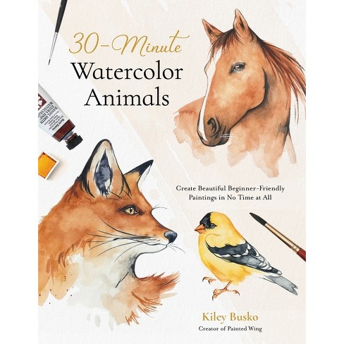 30-minute Watercolor Animals - By Kiley Busko (paperback) : Target