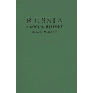 Russia - by  D S Mirsky & Unknown (Hardcover) - 1 of 1