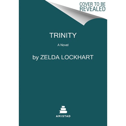 Trinity - By Zelda Lockhart (hardcover) : Target