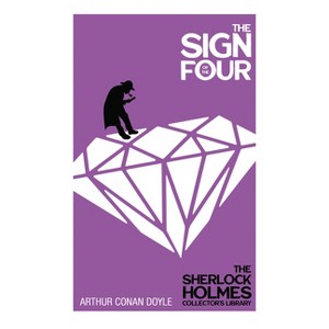 The Sign of the Four - The Sherlock Holmes Collector's Library - by  Arthur Conan Doyle (Hardcover) - 1 of 1