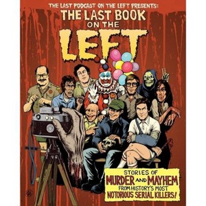 The Last Book on the Left - by  Ben Kissel & Marcus Parks & Henry Zebrowski (Hardcover) - 1 of 1