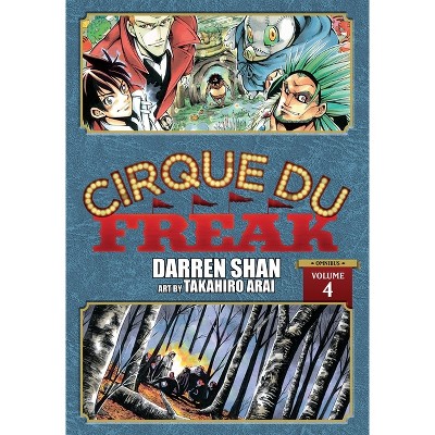 Cirque Du Freak: The Manga, Vol. 4 - (Cirque Du Freak: The Manga Omnibus  Edition) by Darren Shan (Paperback)