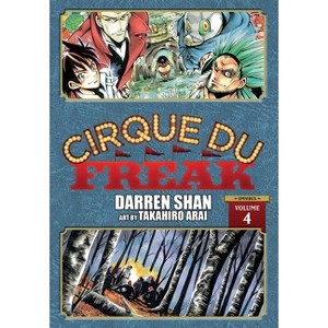 Cirque Du Freak: The Manga, Vol. 4 - (Cirque Du Freak: The Manga Omnibus Edition) by  Darren Shan (Paperback) - 1 of 1