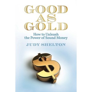 Good as Gold - by Judy Shelton - 1 of 1