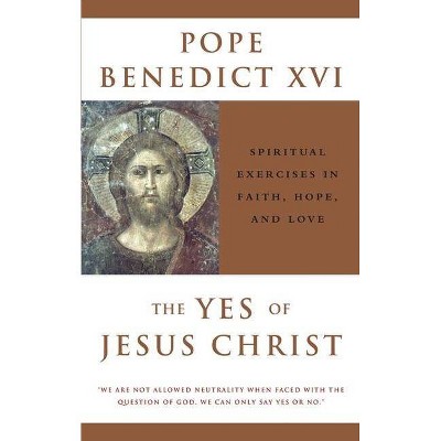 The Yes of Jesus Christ - (Paperback)