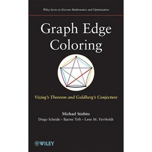 Graph Edge Coloring - by  Michael Stiebitz & Diego Scheide & Bjarne Toft & Lene M Favrholdt (Hardcover) - 1 of 1