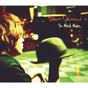 Brett Dennen - So Much More - 1 of 1