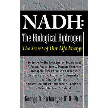NADH: The Biological Hydrogen - by  George D Birkmayer (Paperback)