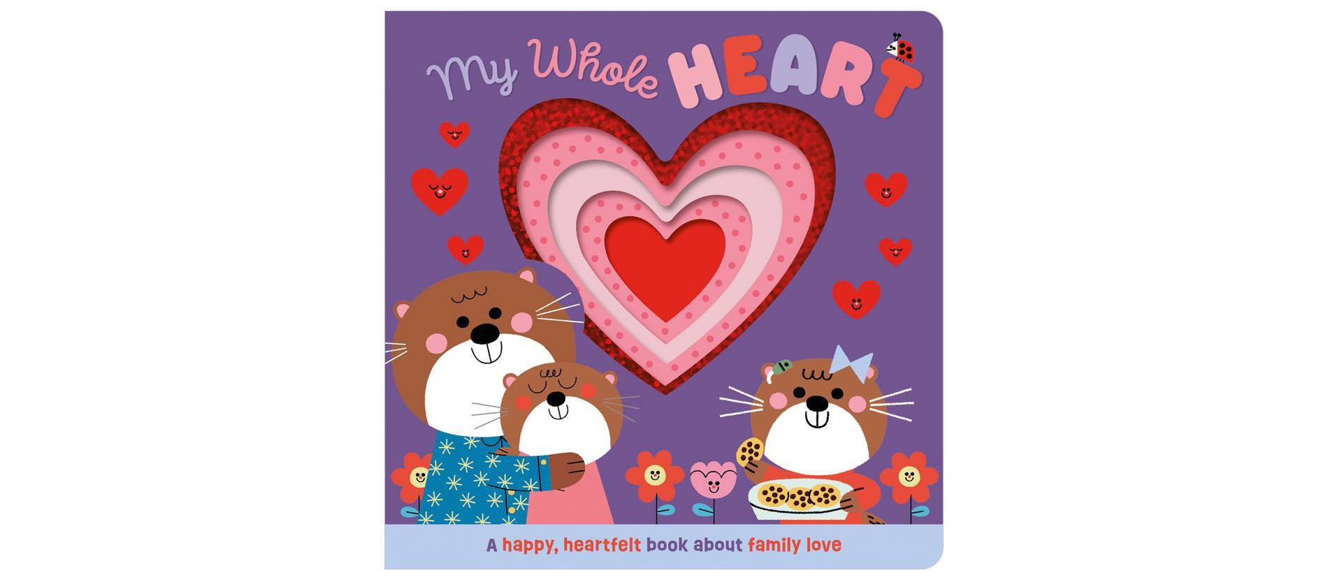 My Whole Heart - by Make Believe Ideas (Board Book)
