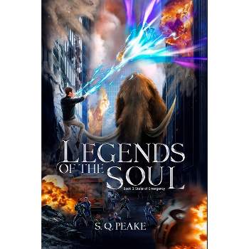 Legends of the Soul - 2nd Edition by  Stacy Q Peake (Paperback)
