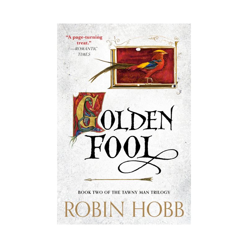 Golden Fool - (Tawny Man Trilogy) by  Robin Hobb (Paperback), 1 of 2