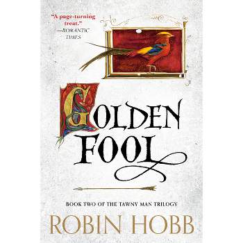 Golden Fool - (Tawny Man Trilogy) by  Robin Hobb (Paperback)