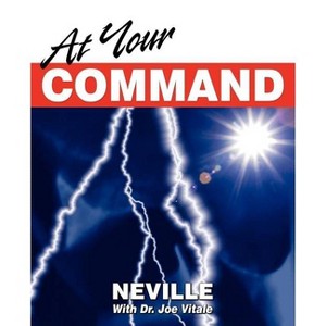 At Your Command - by  Neville Goddard (Paperback) - 1 of 1