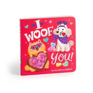 I Woof You! Board Book - by  Mudpuppy - 1 of 1