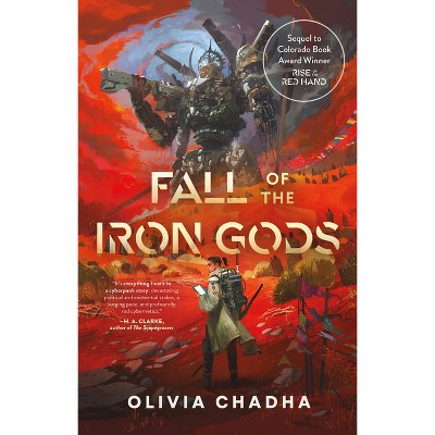 Fall of the Iron Gods - (The Mechanists) by  Olivia Chadha (Hardcover)