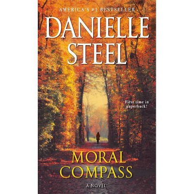 Moral Compass - by Danielle Steel (Paperback)
