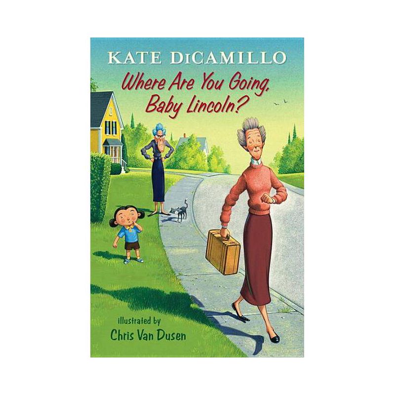 Where Are You Going, Baby Lincoln? (Reprint) (Paperback) (Kate DiCamillo), 1 of 2
