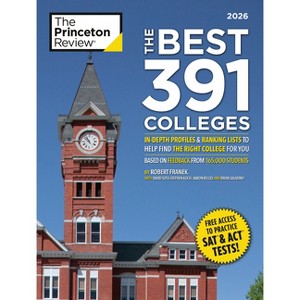 The Best 391 Colleges, 2026 - (College Admissions Guides) by  The Princeton Review & Robert Franek & David Soto & Stephen Koch Koch & Aaron Riccio - 1 of 1