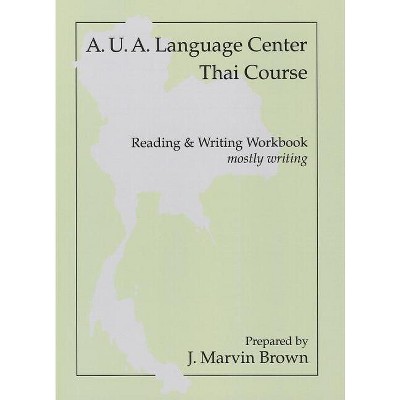 Thai Writing (Workbook) - by  Aua Language Center (Paperback)