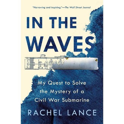 In the Waves - by  Rachel Lance (Paperback)