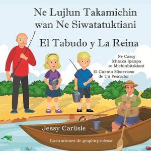 El Tabudo y La Reina - (Bilingual Legends) by  Jessy Carlisle (Paperback) - 1 of 1