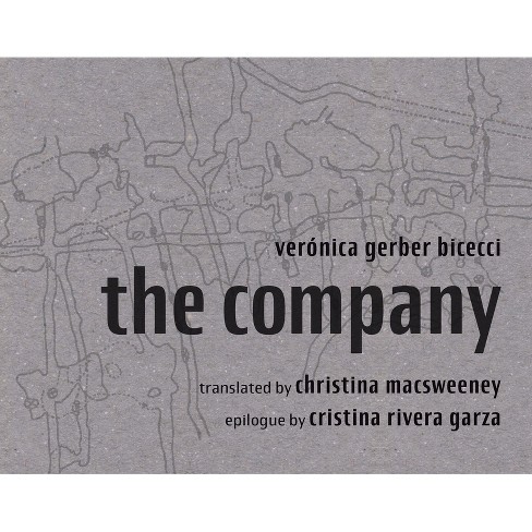 The Company - by  Verónica Gerber Bicecci (Paperback) - image 1 of 1