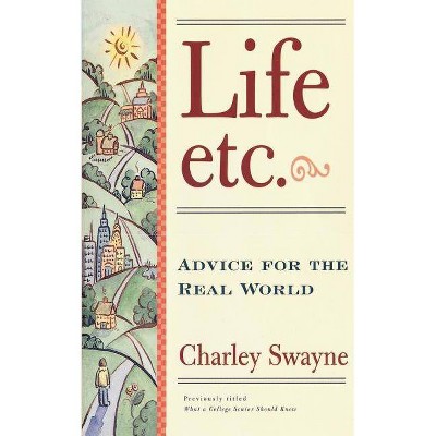 Life, Etc. - by  Charley Swayne (Paperback)