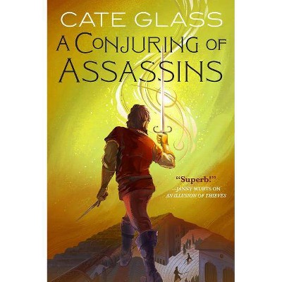 A Conjuring of Assassins - (Chimera, 2) by  Cate Glass (Paperback)