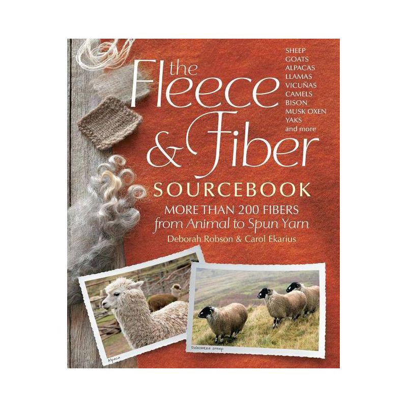 The Fleece & Fiber Sourcebook - by  Carol Ekarius & Deborah Robson (Hardcover), 1 of 2