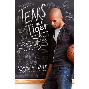 Tears of a Tiger - (Hazelwood High Trilogy) by  Sharon M Draper (Paperback)