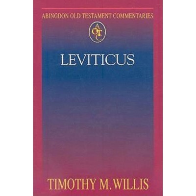 Abingdon Old Testament Commentaries: Leviticus - by  Timothy M Willis (Paperback)