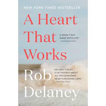 A Heart That Works - by Rob Delaney