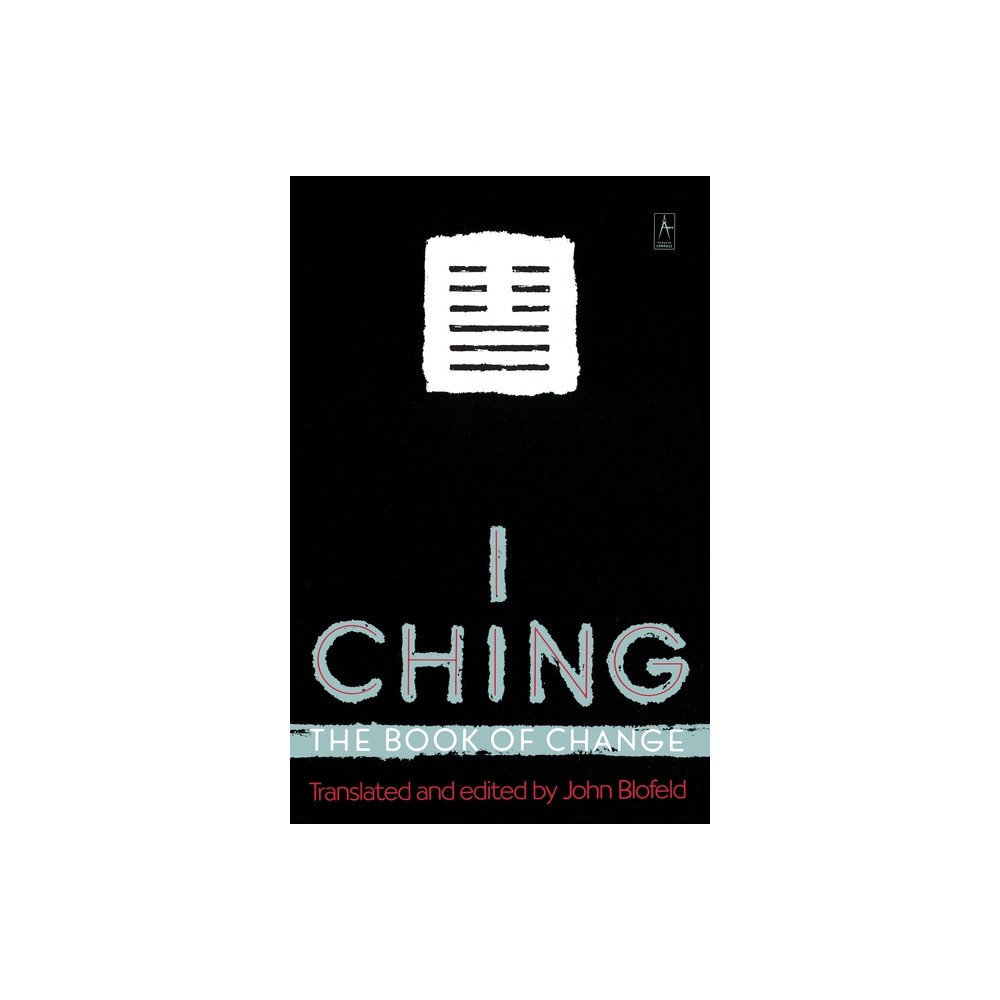 I Ching - (Compass) by John Blofeld (Paperback)
