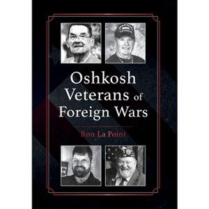 Oshkosh Veterans of Foreign Wars - by Ron La Point - 1 of 1