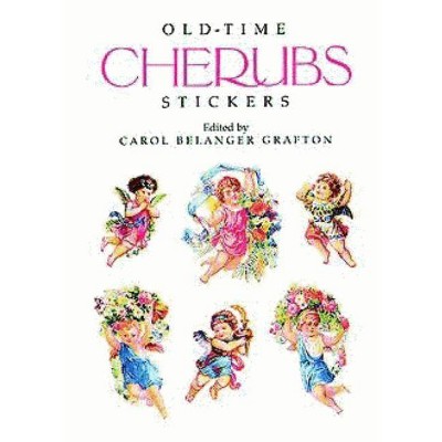 Old-Time Cherubs Stickers - (Dover Stickers) by  Carol Belanger Grafton (Paperback)