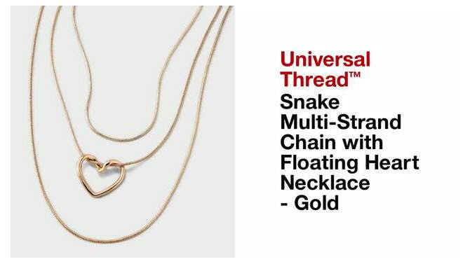 Snake Multi-Strand Chain with Floating Heart Necklace - Universal Thread&#8482; Gold, 2 of 6, play video