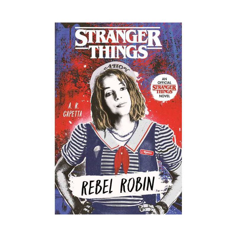 Rebel Robin - (Stranger Things) by  A R Capetta (Paperback), 1 of 2