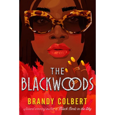 The Blackwoods - by  Brandy Colbert (Hardcover)