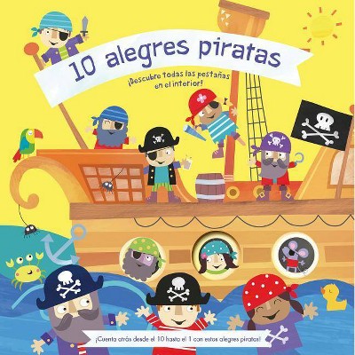 10 Alegres Piratas - by  Rebecca Weerasekera (Hardcover)