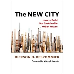 The New City - by Dickson Despommier - 1 of 1