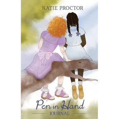 Pen in Hand - by  Katie Proctor (Paperback)