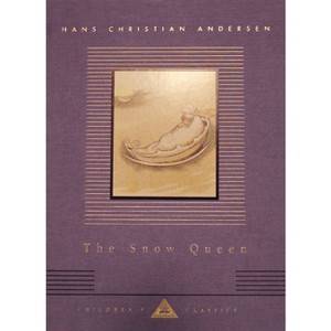 The Snow Queen - (Everyman's Library Children's Classics) by  Hans Christian Andersen (Hardcover) - 1 of 1